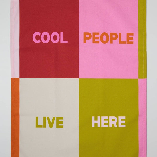 Cool People Live Here Tea Towel