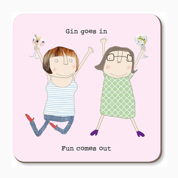 Rosie Made A Thing Gin Goes In Drinking Coaster