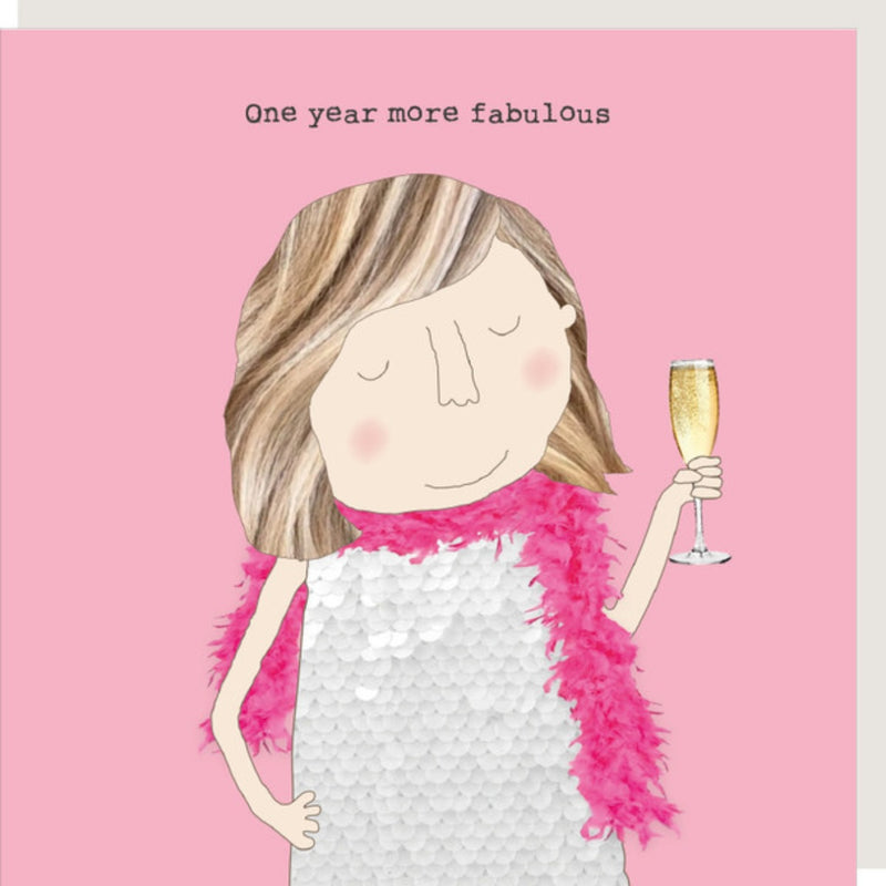 Rosie Made A Thing - One Year More Fabulous Birthday Card