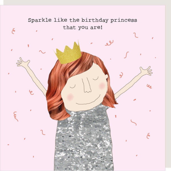 Rosie Made a Thing Birthday Card captioned - sparkle like the birthday princess you are
