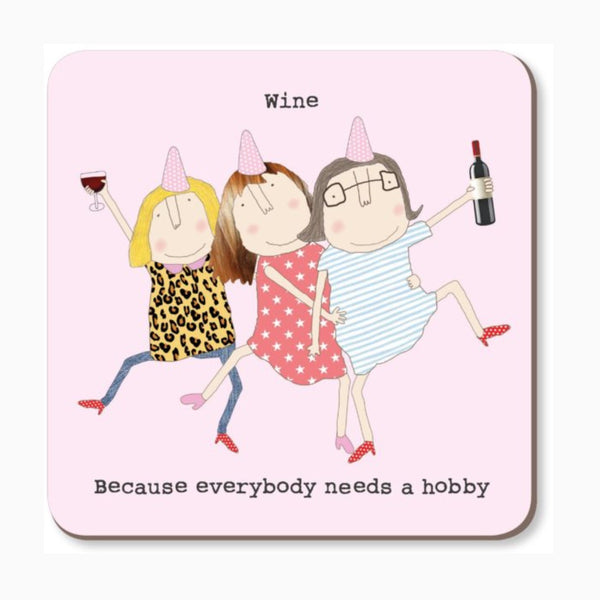 Rosie Made A Thing Wine Hobby Drinking Coaster